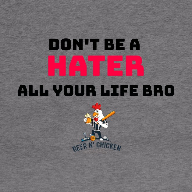 Don't Be A Hater by TheSpannReportPodcastNetwork